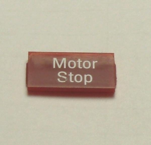 Linse "MOTOR STOP"